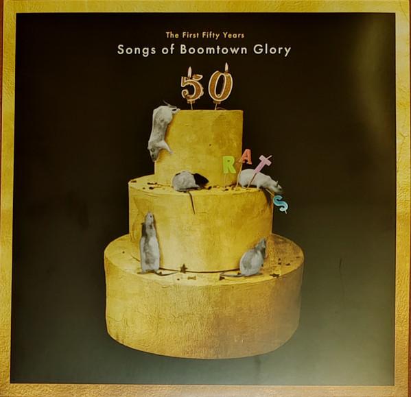 The Boomtown Rats - The First Fifty Years: Songs Of Boomtown Glory