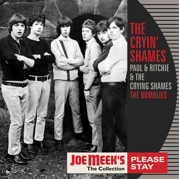 The Cryin' Shames, Paul And Ritchie And The Crying Shames, The Bumblies - Please Stay