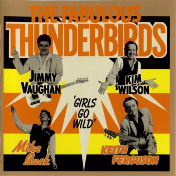 The Fabulous Thunderbirds - 'Girls Go Wild'