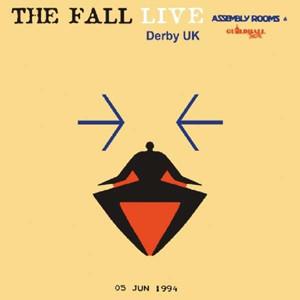 The Fall - Live At The Assembly Rooms, Derby 1994