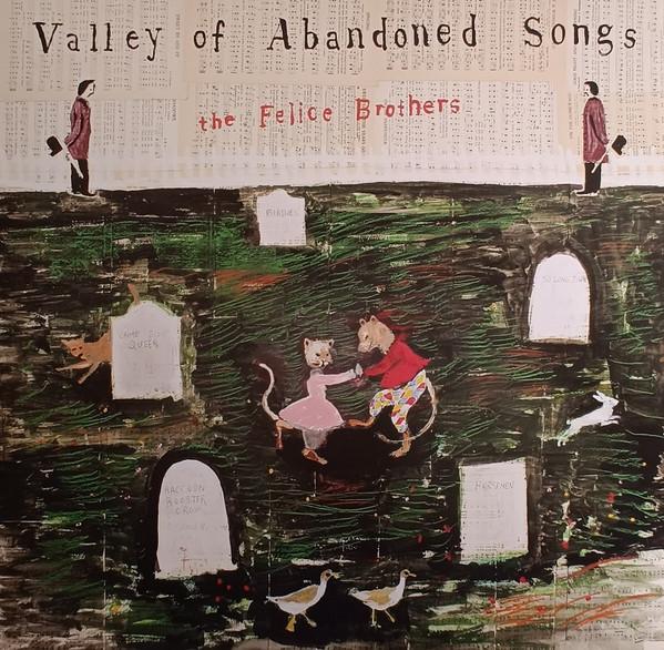 The Felice Brothers - Valley Of Abandoned Songs