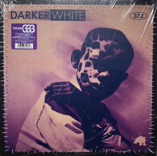 The Fever 333 - Darker White