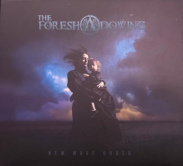 The Foreshadowing - New Wave Order