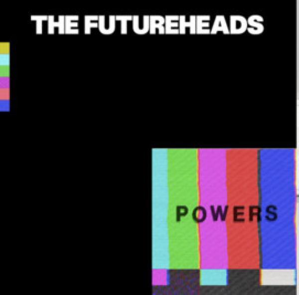 The Futureheads - Powers