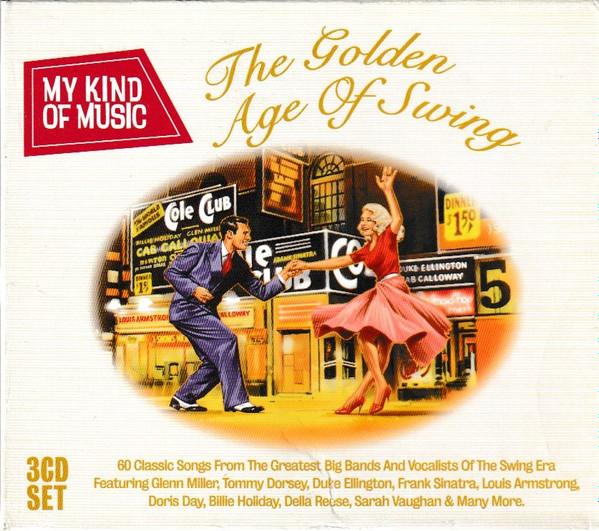  - The Golden Age Of Swing!