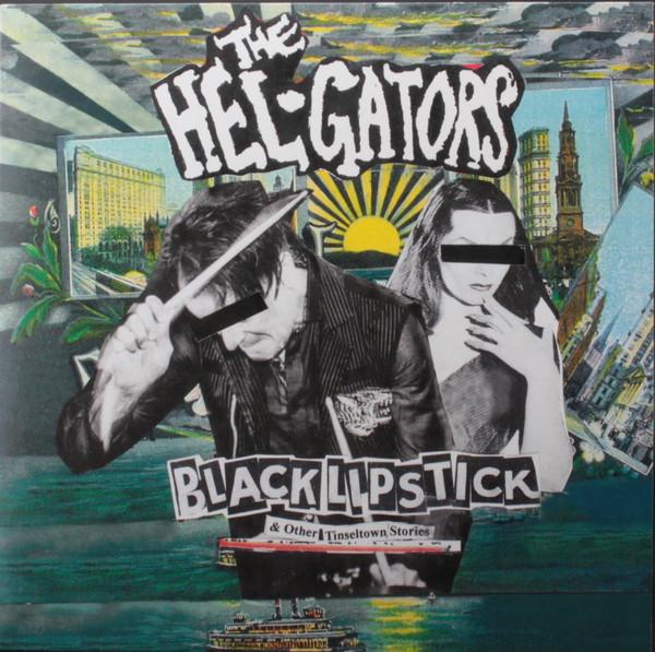 The Hel-Gators - Black Lipstick