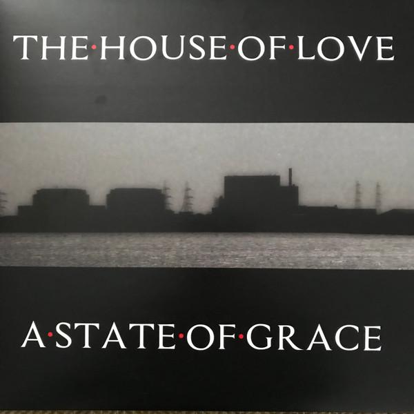 The House Of Love - A State Of Grace