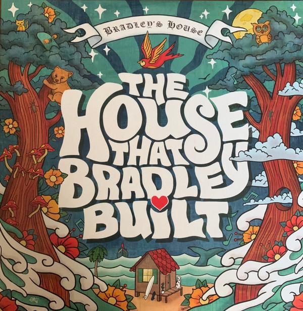  - The House That Bradley Built
