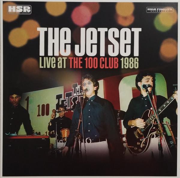 The Jetset (2) - Live At The 100 Club 1986