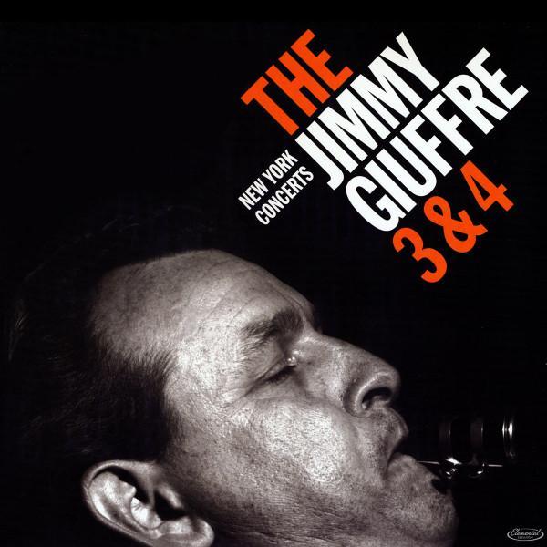 The Jimmy Giuffre Trio, The Jimmy Giuffre 4 - New York Concerts