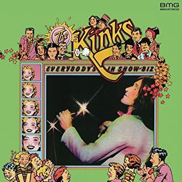 The Kinks - Everybody's In Show-Biz - Everybody's A Star
