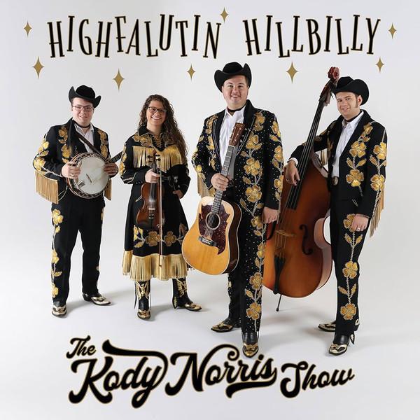 The Kody Norris Show - Highfalutin Hillbilly