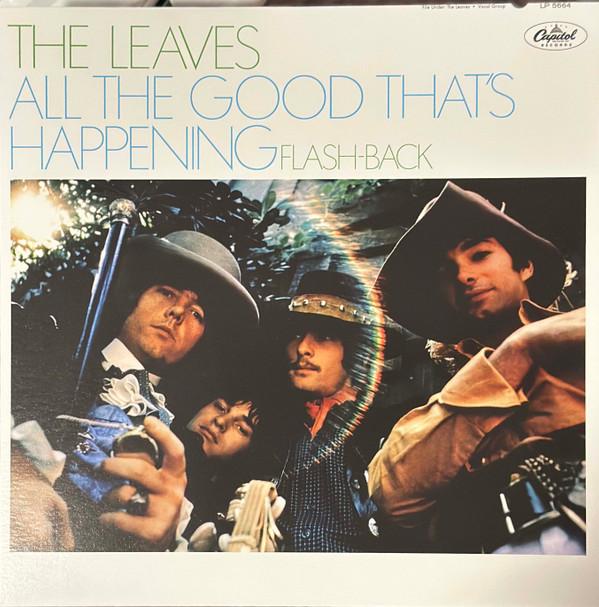 The Leaves - All The Good That's Happening
