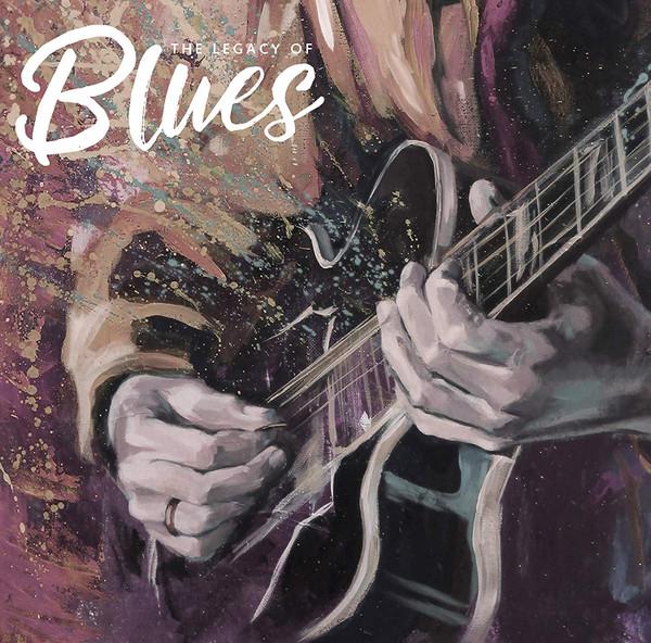  - The Legacy Of Blues