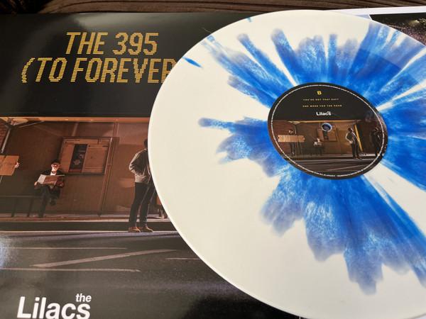 The Lilacs (3) - the 395 (To Forever)
