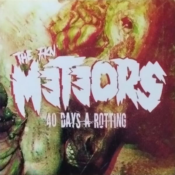 The Meteors (2) - 40 Days A Rotting