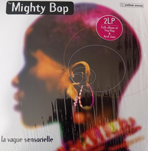 The Mighty Bop - La Vague Sensorielle