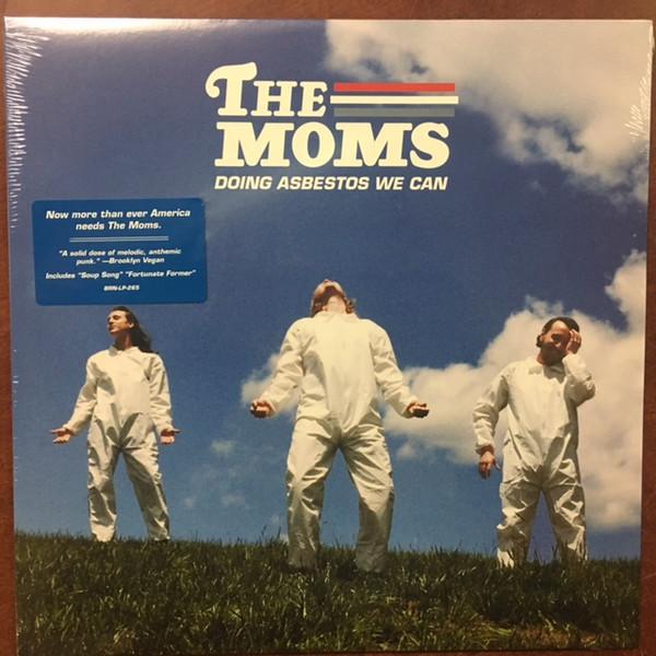 The Moms - Doing Asbestos We Can