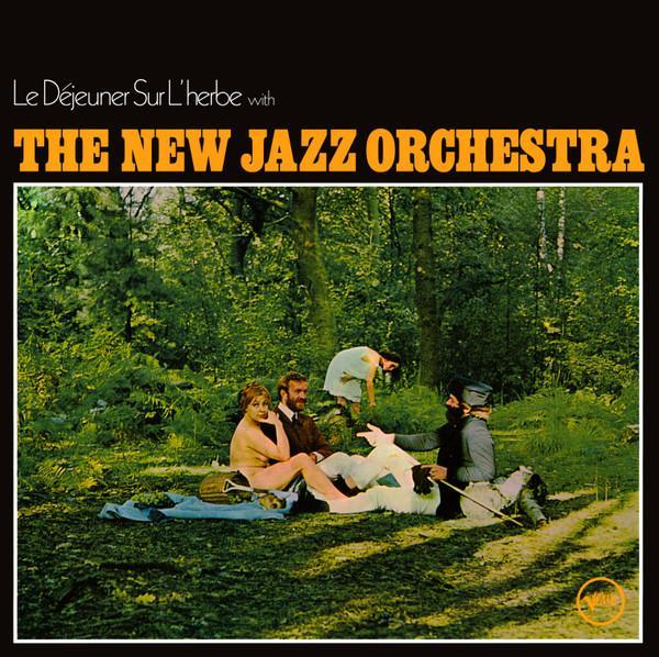 The New Jazz Orchestra - Le Déjeuner Sur L'Herbe