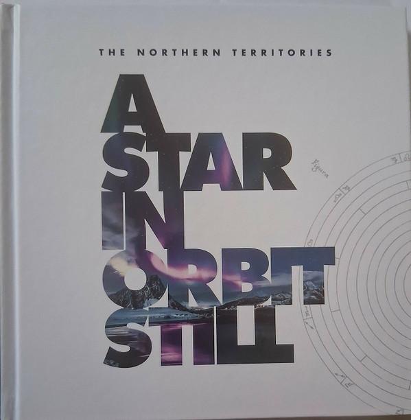 The Northern Territories - A Star In Orbit Still