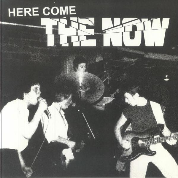 The Now (4) - Here Come The Now