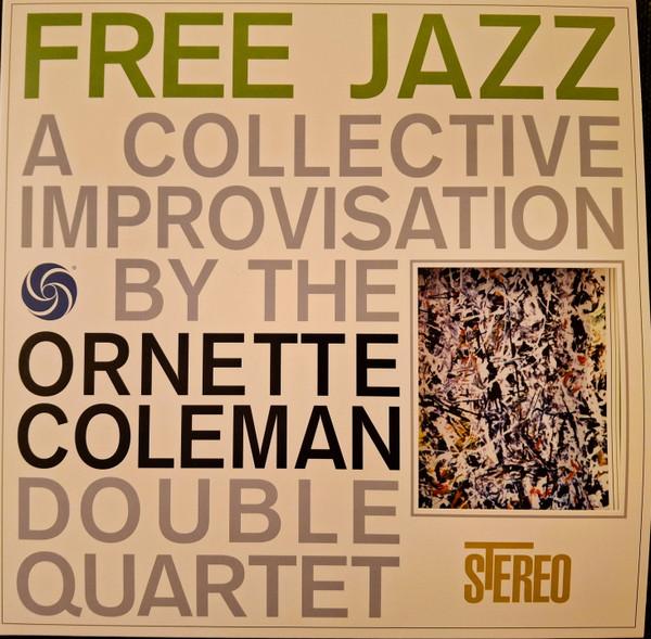 The Ornette Coleman Double Quartet - Free Jazz