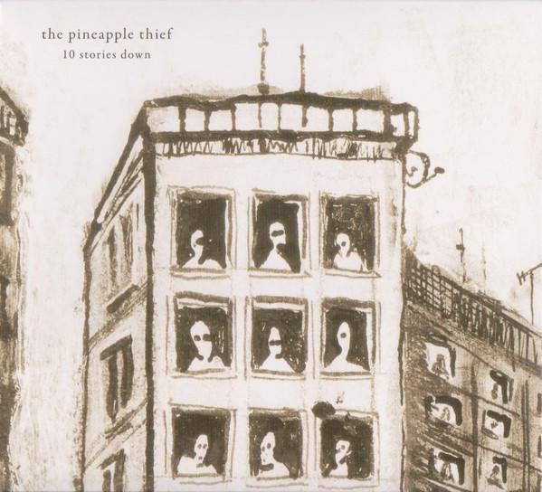 The Pineapple Thief - 10 Stories Down