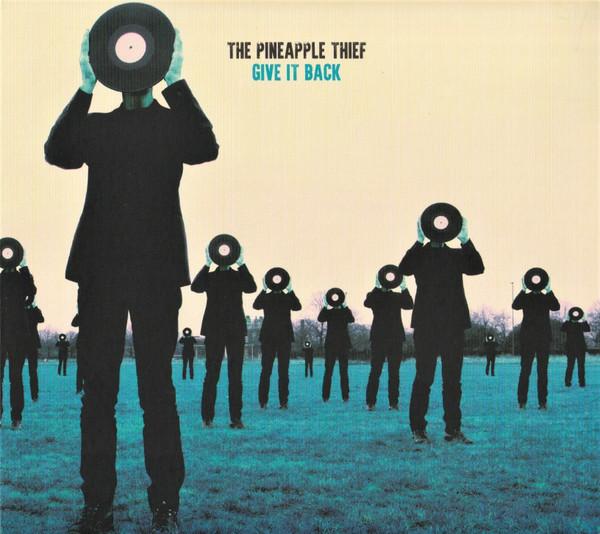 The Pineapple Thief - Give It Back