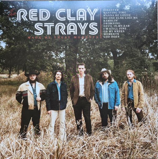 The Red Clay Strays - Made By These Moments