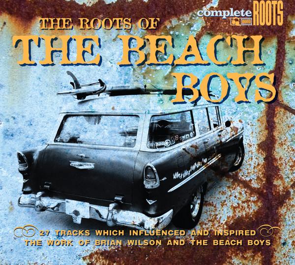  - The Roots Of The Beach Boys