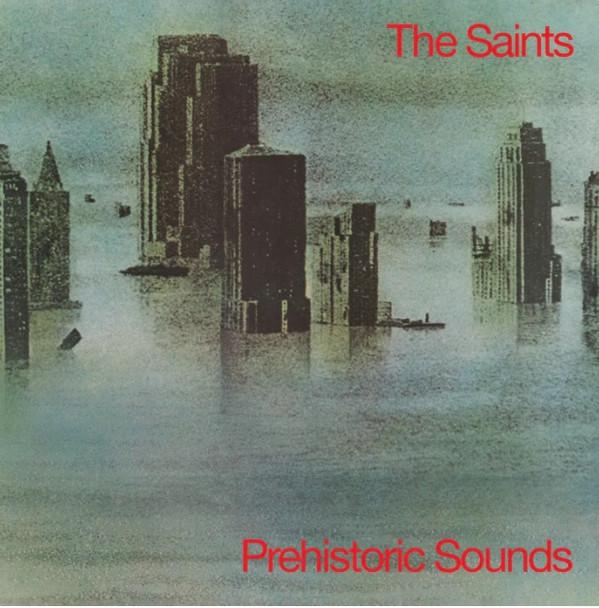 The Saints (2) - Prehistoric Sounds