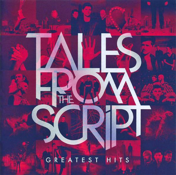The Script - Tales From The Script - Greatest Hits