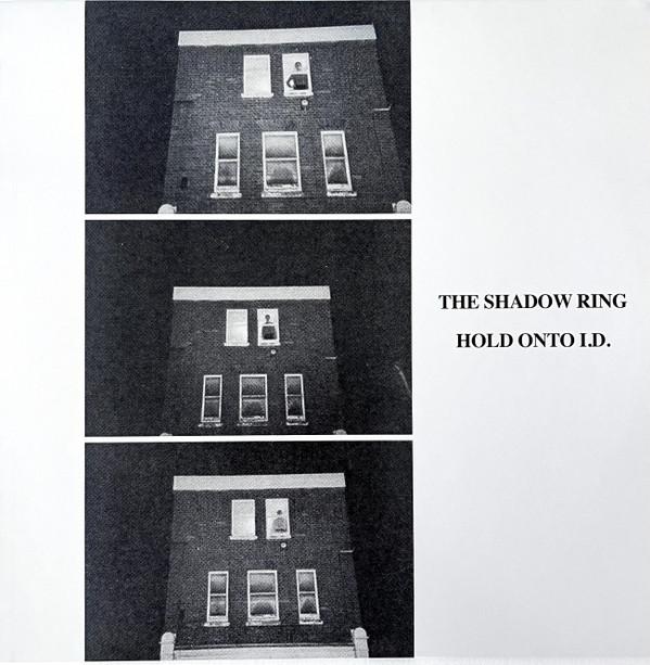 The Shadow Ring - Hold Onto I.D.