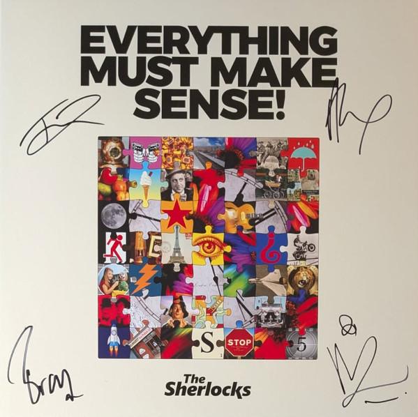 The Sherlocks  - Everything Must Make Sense!