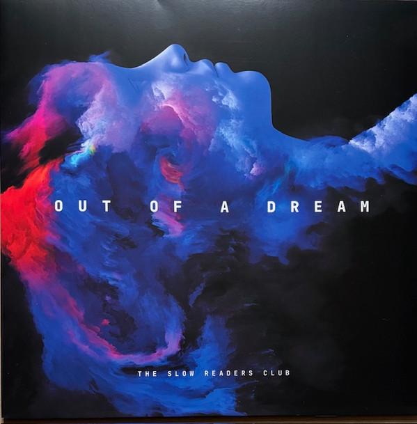 The Slow Readers Club - Out Of A Dream