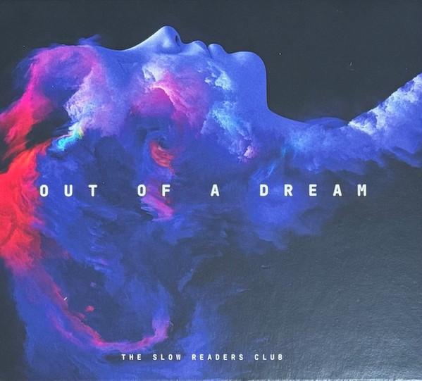 The Slow Readers Club - Out Of A Dream