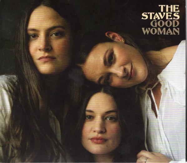 The Staves (2) - Good Woman