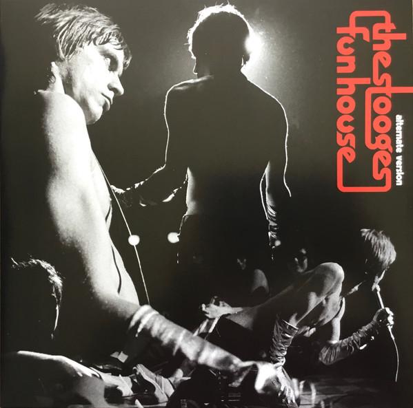 The Stooges - Fun House (Alternate Version)