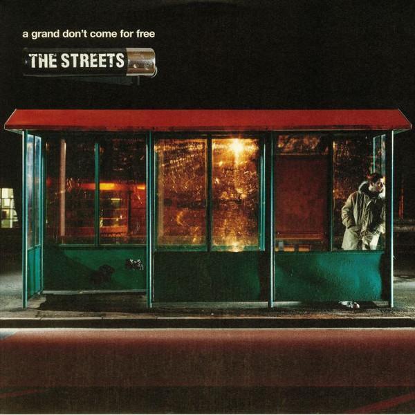 The Streets - A Grand Don't Come For Free