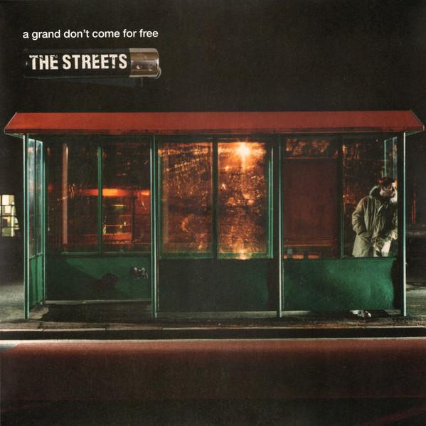The Streets - A Grand Don't Come For Free