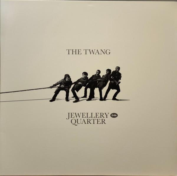The Twang - Jewellery Quarter 24k