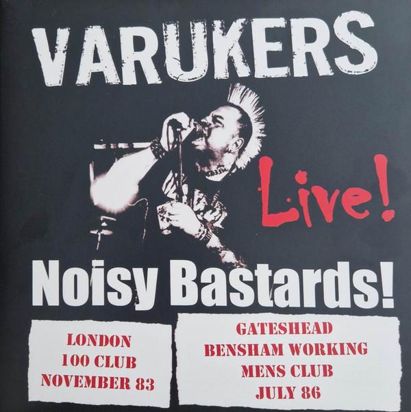 The Varukers - Noisy Bastards!