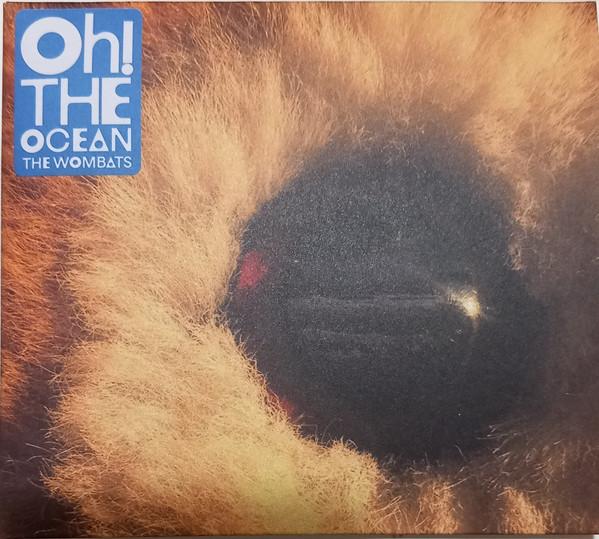 The Wombats - Oh! The Ocean