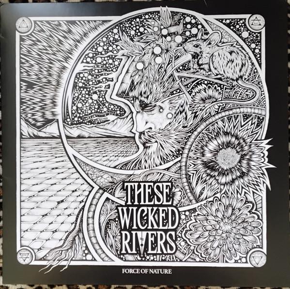 These Wicked Rivers - Force Of Nature