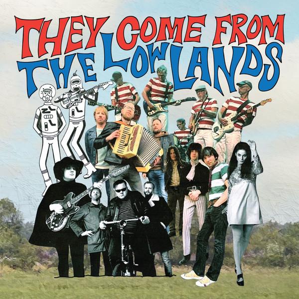  - They Come From The Lowlands