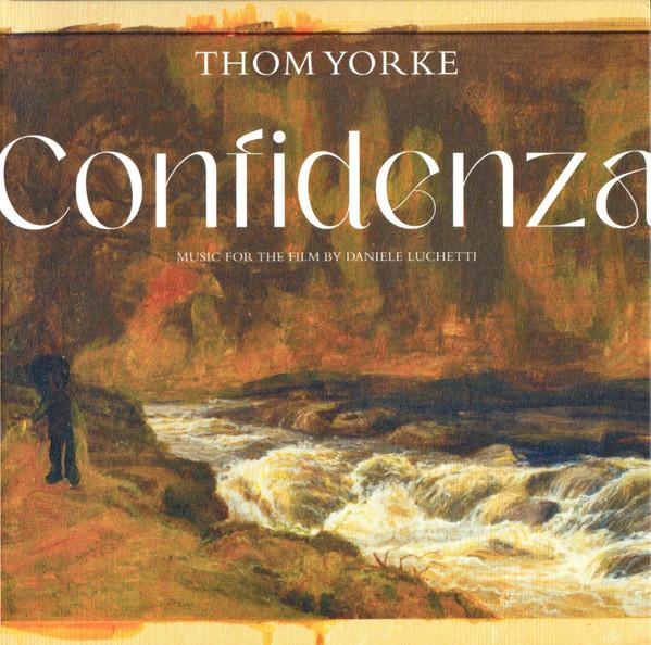 Thom Yorke - Confidenza (Music For The Film By Daniele Luchetti)