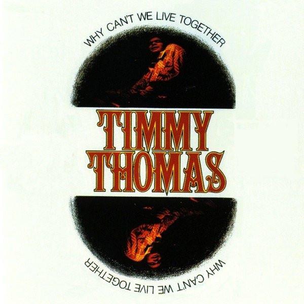 Timmy Thomas - Why Can't We Live Together