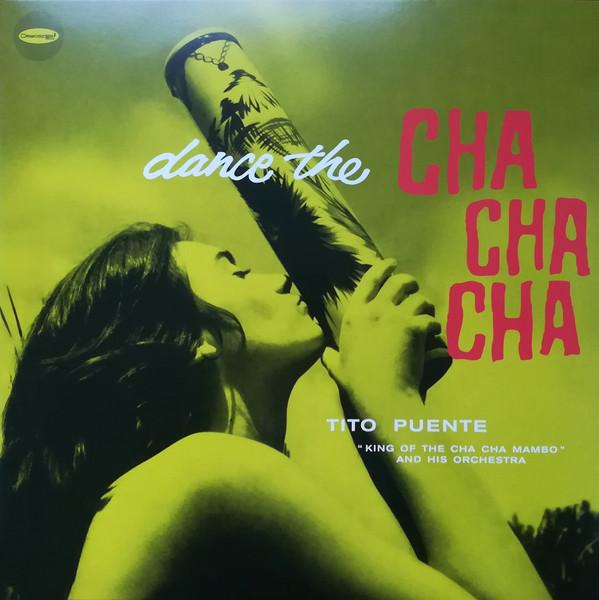 Tito Puente And His Orchestra - Dance The Cha Cha Cha