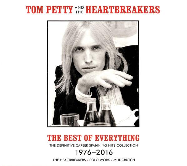 Tom Petty And The Heartbreakers - The Best Of Everything (The Definitive Career Spanning Hits Collection 1976-2016)