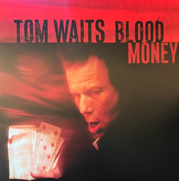 Tom Waits - Blood Money